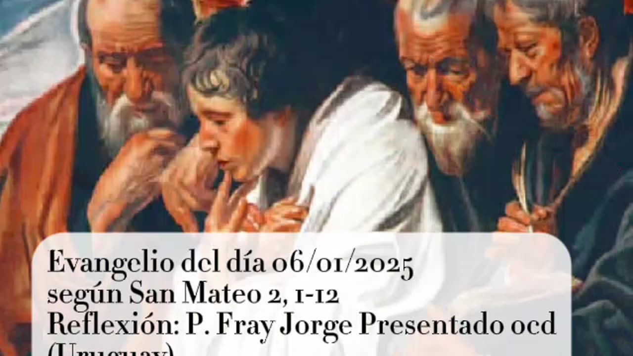 Evangelio del día 06/01/2025 según San Mateo 2, 1-12 - P. Fray Jorge Presentado ocd