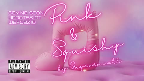 Pink & Squishy Coming Soon