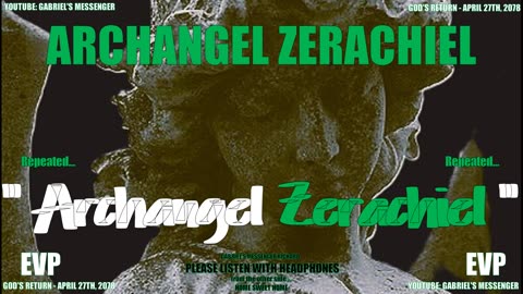 EVP Archangel Zerachiel Stating Their Angelic Name Ancient Alien Spirit Communication