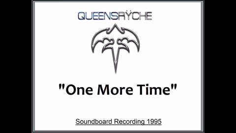 Queensryche - One More Time (Live in Tokyo, Japan March 24, 1995) Soundboard