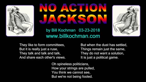 NO ACTION JACKSON -- an original song by Bill Kochman.