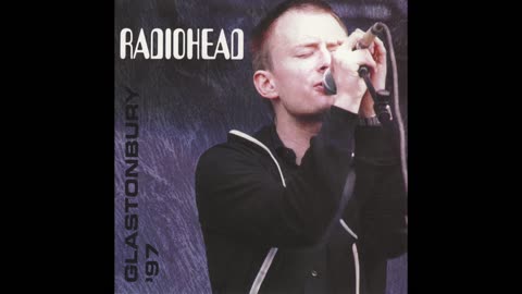 Radiohead at Glastonbury 1997