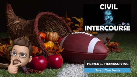 A Tale of Two Feasts- Thanksgiving and Prayer