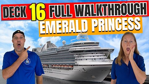 Emerald Princess Public Deck 16 | Tall Man's Cruise Adventures