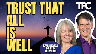 Trust | Karen Newell & Dr. Eben Alexander (TPC #1,860)