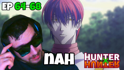 Yeah Hisoka is a NONCE | Hunter x Hunter Episodes 64, 65, 66, 67 & 68 (REACTION)