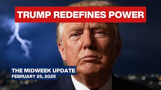 Deep State Powerless, Can’t Stop Trump and Putin From New Alliance - The Midweek Update - Feb 26