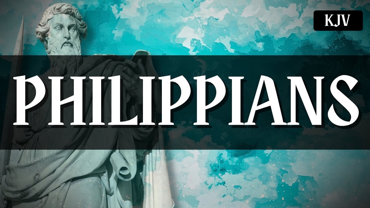 Philippians KJV | Full Narration