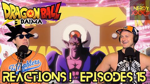 Dragon Ball Daima Reaction Podcast Episode 15 Third Eye....Plot Blind?