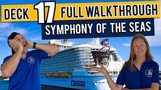 Symphony Of The Seas Public Deck 17 | Tall Man's Cruise Adventures