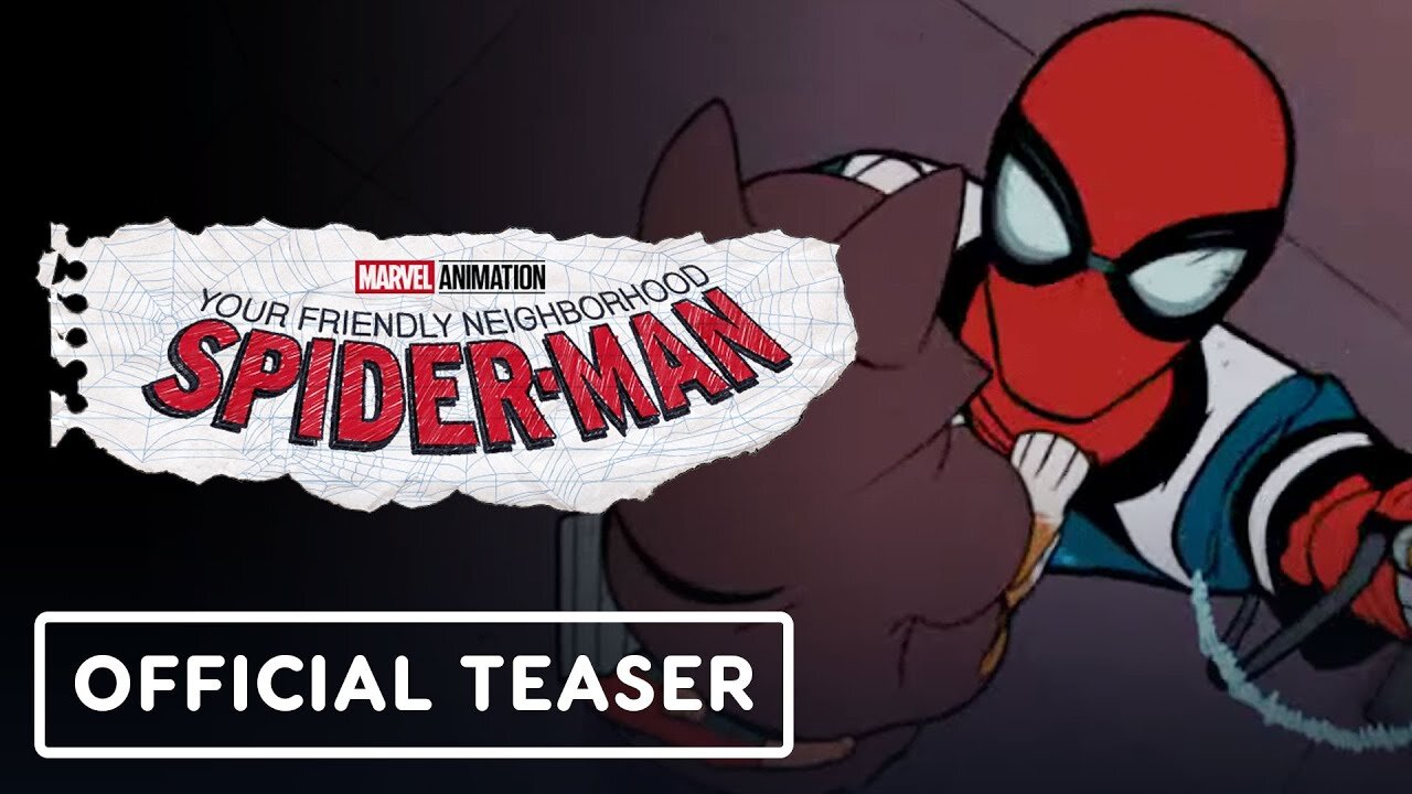 Your Friendly Neighborhood Spider-Man - Official Teaser Trailer