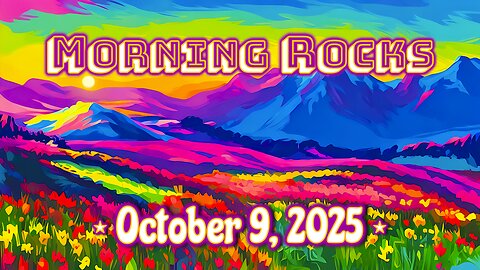 ☀️ Morning Rocks - 10.9.25