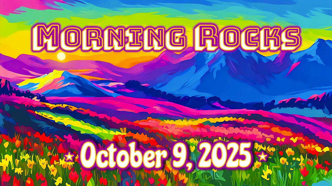 ☀️ Morning Rocks - 10.9.25