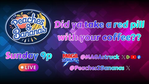 Peaches & Bananas 11-23-25