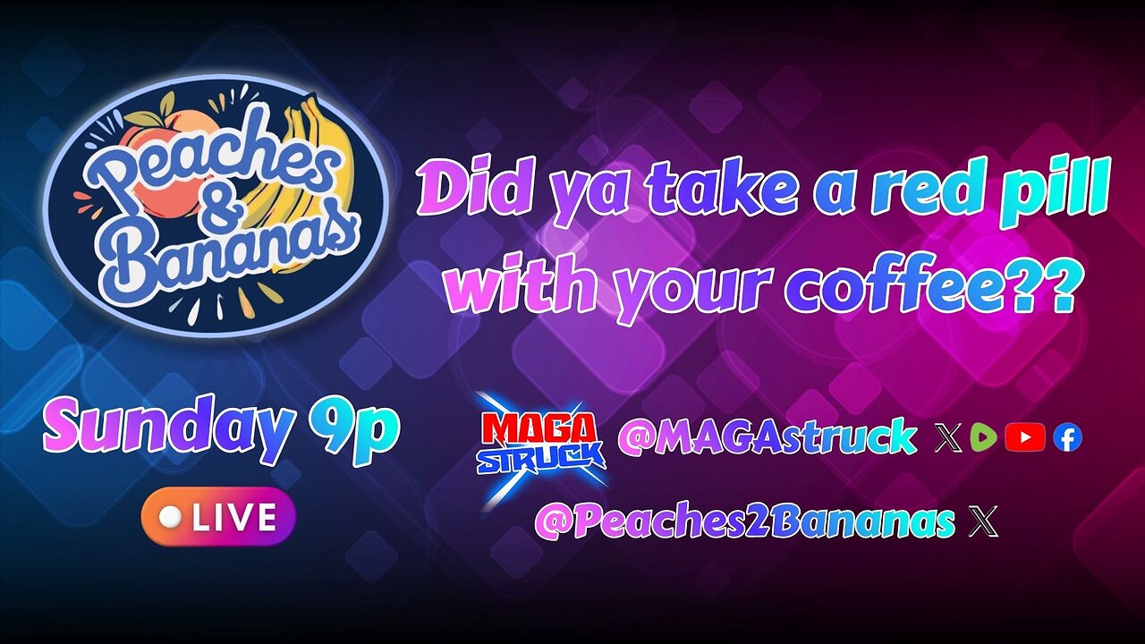 Peaches & Bananas 11-23-25