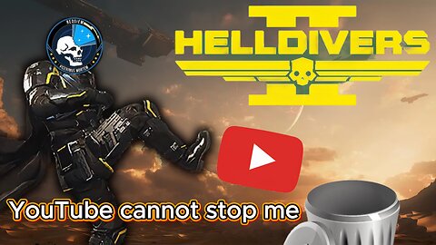 YouTube tried to CENSOR me and my Helldivers 2 content