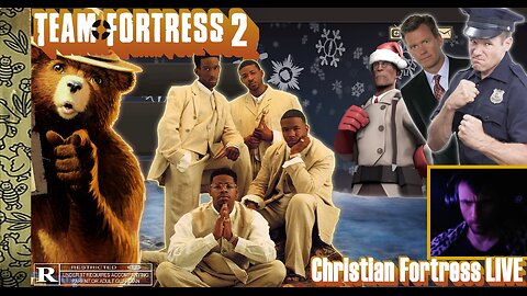 Ill Never Walk Again (Baby, Please Dont Vote Kick Me) / Christian Boy LIVE / Team Fortress 2