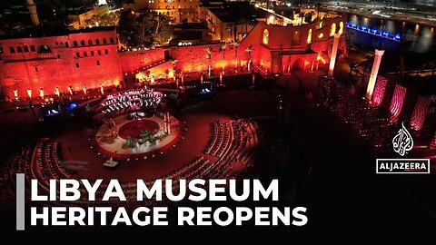 Libya's national museum returns to life: Collection spans thousands of years of history