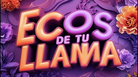 Ecos de Tu Llama
