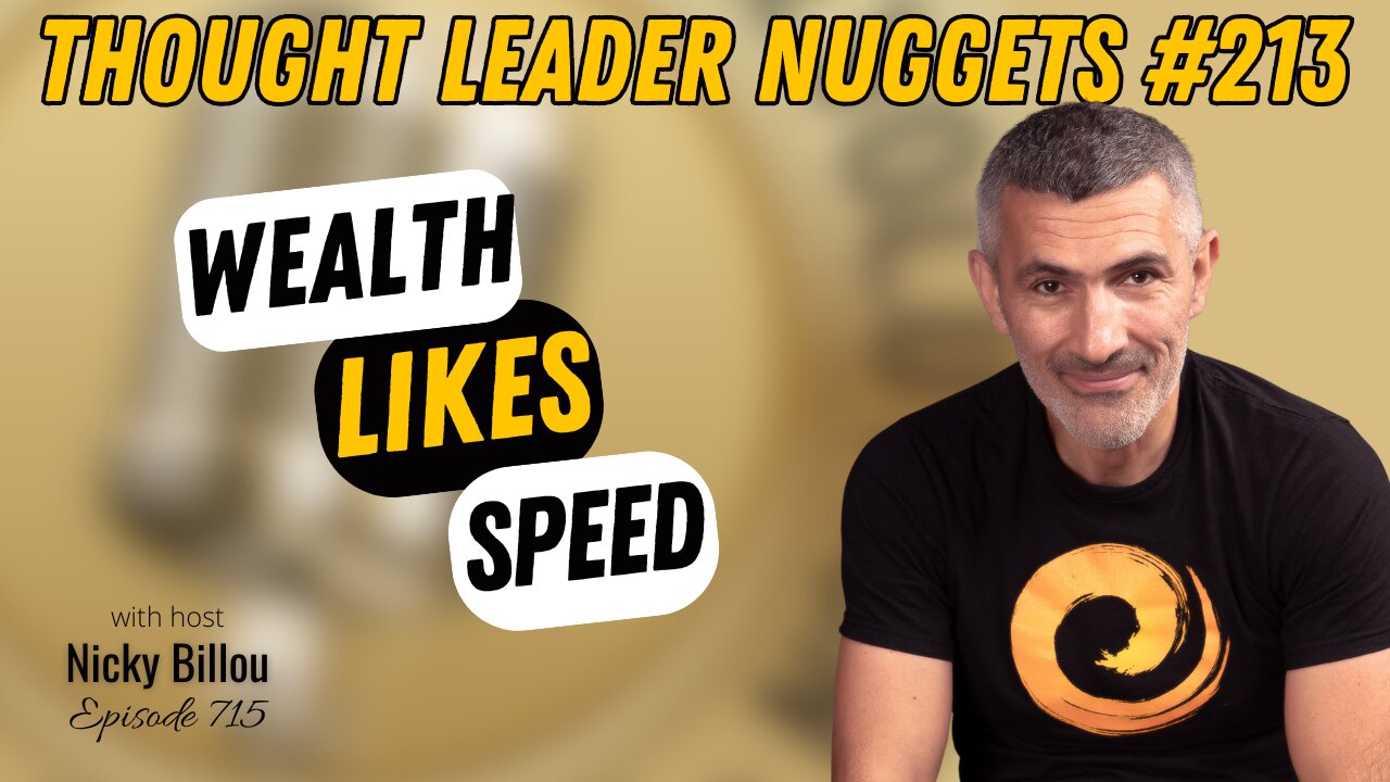 TTLR EP715: TL Nuggets #213 - Wealth Likes Speed