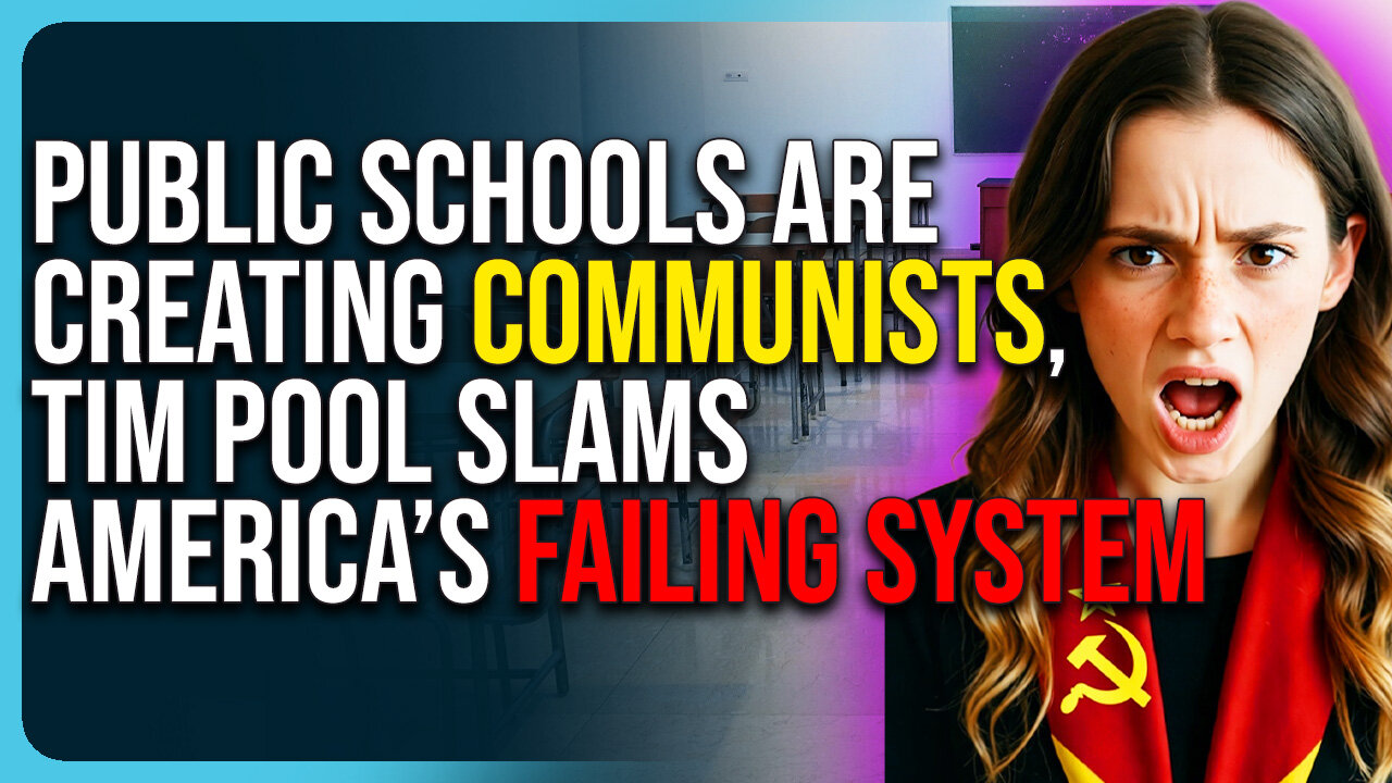 Public Schools Are Creating Communists, Tim Pool Slams America’s Failing School System