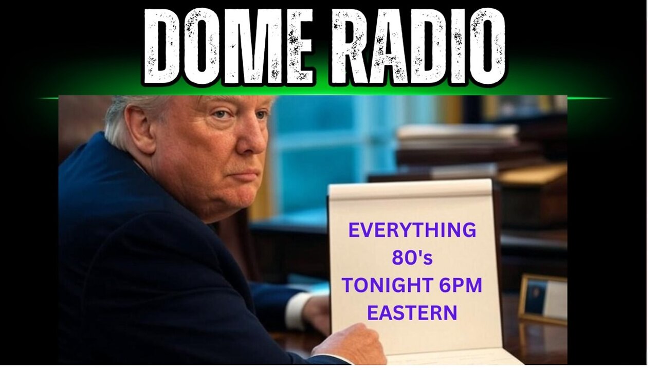 🔥 Dome Radio 80's Saturday Night! Trump’s Triumphant Return || @Aaker