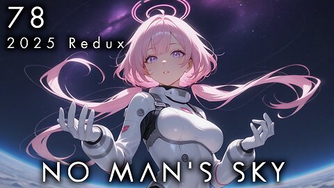 No Man's Sky - 78 [2025 Expeditions Redux]