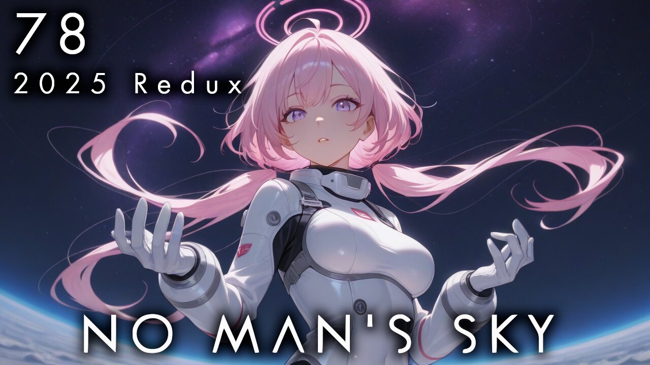 No Man's Sky - 78 [2025 Expeditions Redux]