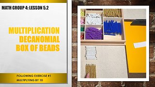 Math Group 4 (Lesson 5.2): Multiplication Bead Bar Lesson 2 (Multiplying by 10)