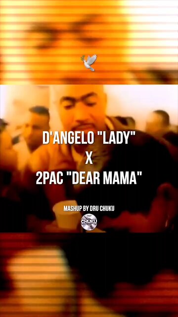 D Angelo and Tupac mashup r.i.p. yall