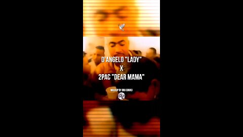 D Angelo and Tupac mashup r.i.p. yall