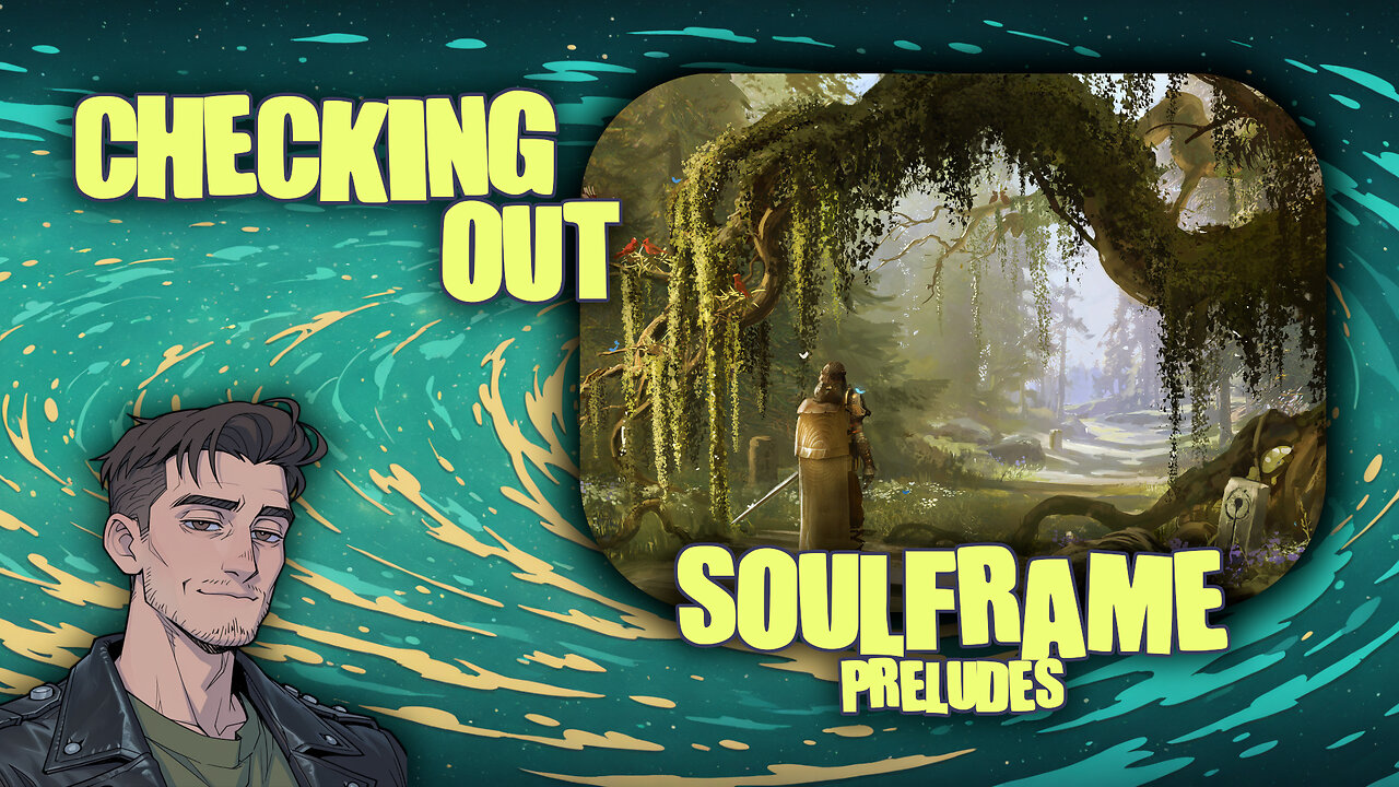 Checking out Soulframe (Preludes)