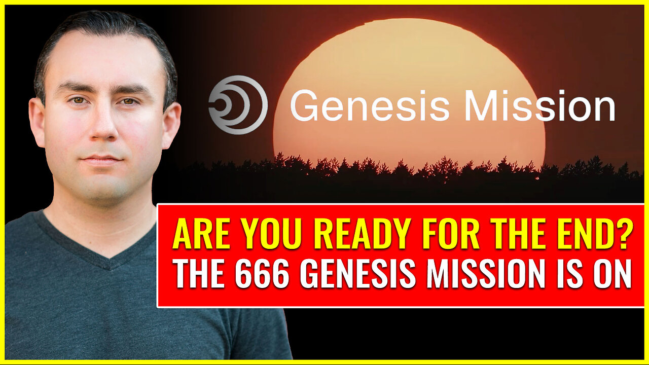 ARE YOU READY FOR THE END? The 666 Genesis Mission is ON