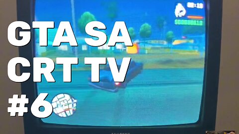 GTA San Andreas Gameplay Part 6 - CRT Gaming