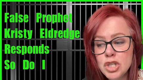 False Prophet Kristy Eldredge Responds So Do I
