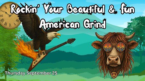 Rockin' Your Beautiful & Fun American Grind