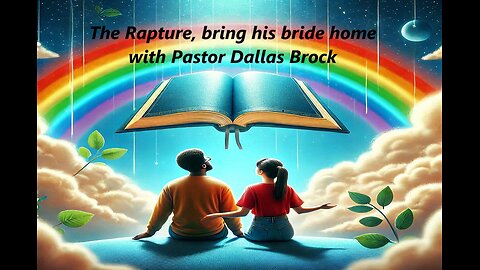 Coffee with Jesus - The Rapture, bring his bride home with Pastor Dallas Brock