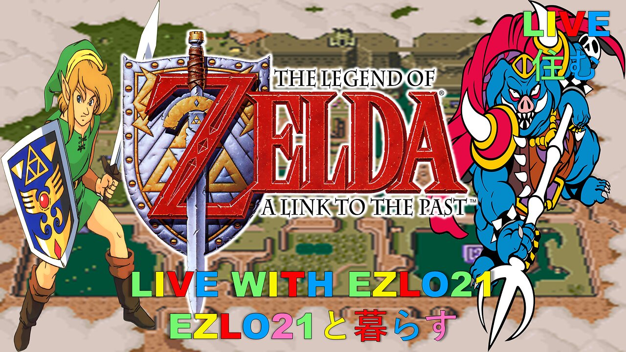Legend of Zelda: A Link to the Past | Live with EZLO21