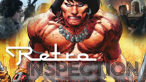 RetroInspection - Conan the Barbarian - pt. 7