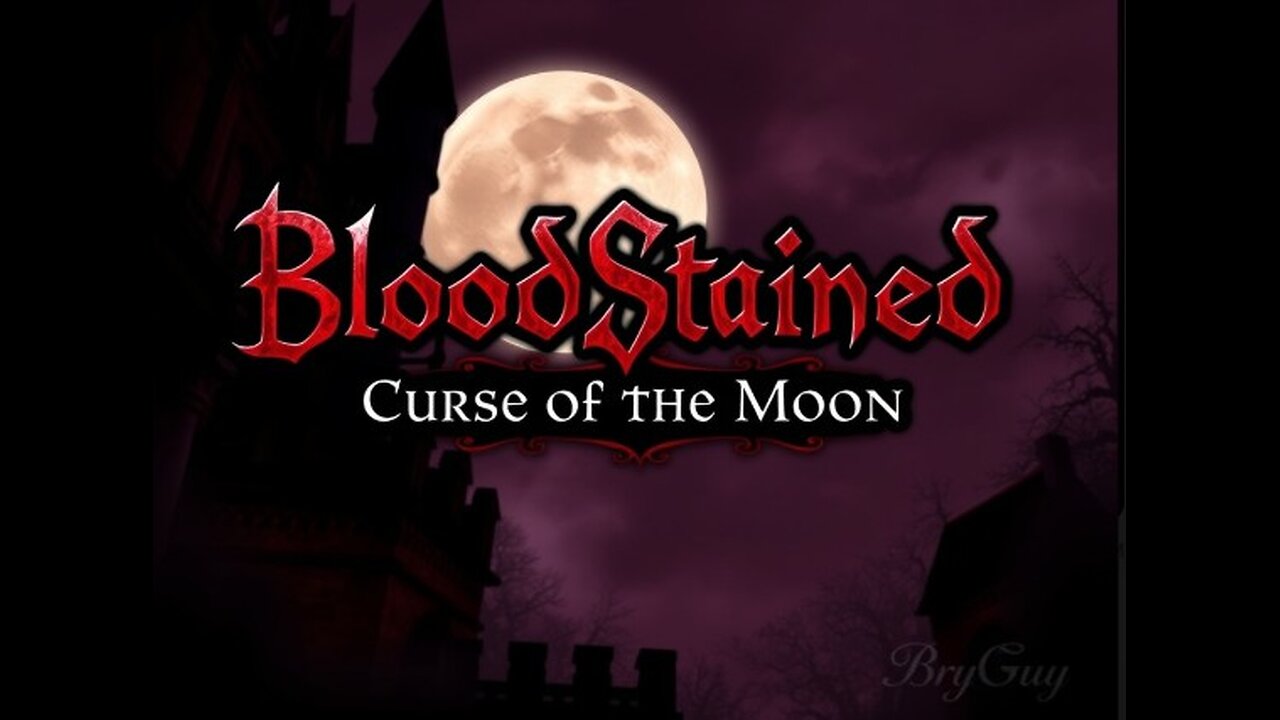 BloodStained Curse of the Moon part 1 Rumble Premuim only