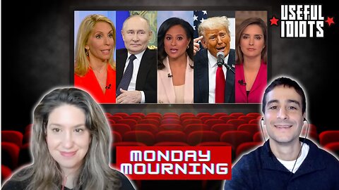 Useful Idiots Monday Mourning with Aaron Maté and Katie Halper