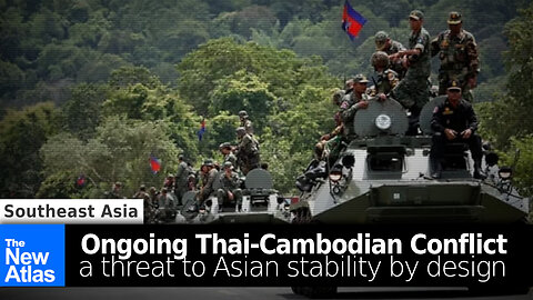 Thai-Cambodian Conflict Threatens Asian Stability by Design