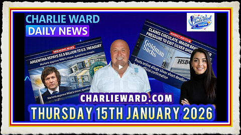 CHARLIE WARD DAILY NEWS WITH CHARLIE WARD DREW DEMI THURSDAY 15TH JAN 2026