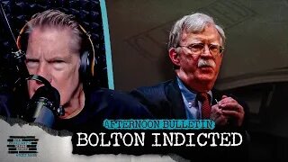 Bolton Indicted & Discord At The Pentagon