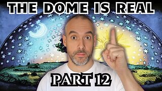 I Researched Flat Earth for 3 Years - Part 12 - The Firmament of Heavens