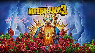 Borderlands 3: Part 56