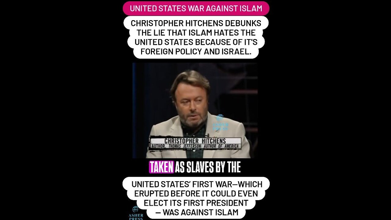 Christopher Hitchens debunks LIE that Islam hates the U.S. because of it's foreign policy & Israel.