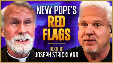 Is the New American Pope Catholic? | Bishop Strickland | The Glenn Beck Podcast | Ep 256