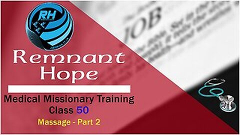 2019 Medical Missionary Training Class 51: Massage - Part 3
