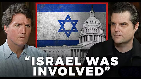 Matt Gaetz: Israel Was Involved in an Op to Silence Me